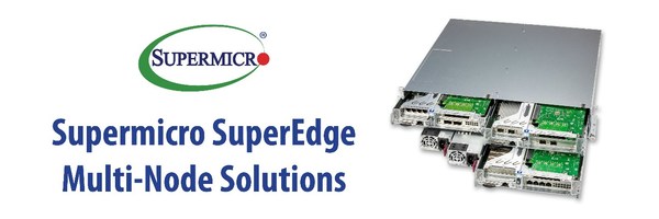 Supermicro推出SuperEdge多节点解决方案，将数据中心的规模、性能和效率运用于5G、物联网与智能边缘应用