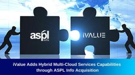 iValue通过收购ASPL Info新增混合多云服务能力